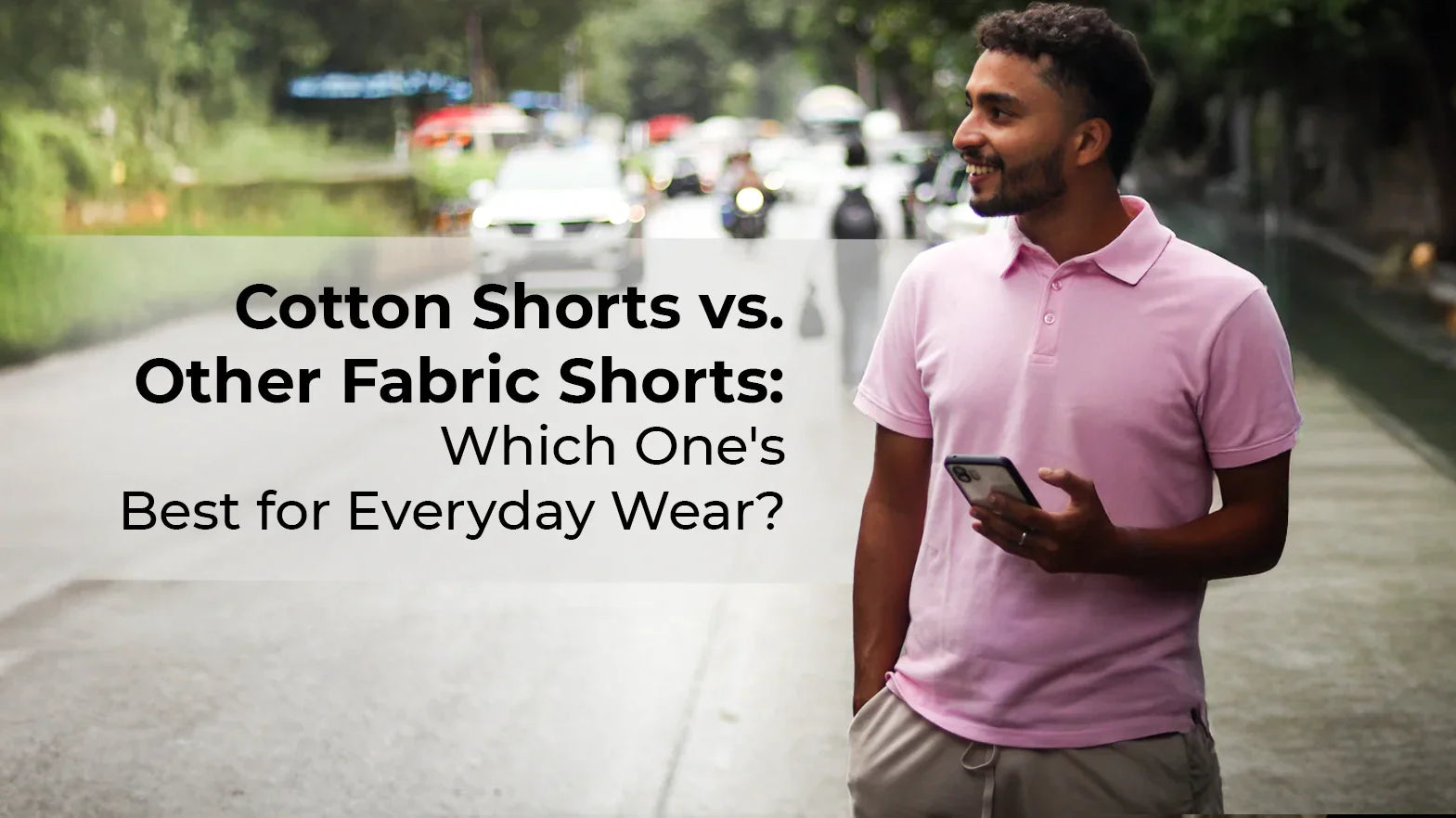 Cotton Shorts vs. Other Fabric Shorts: Which Ones Are Best for Everyday Wear?
