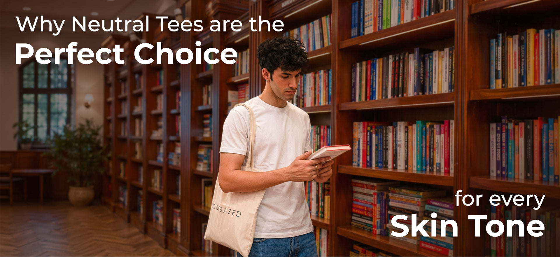 Why Neutral Tees Work for Every Skin Tone | Bombased