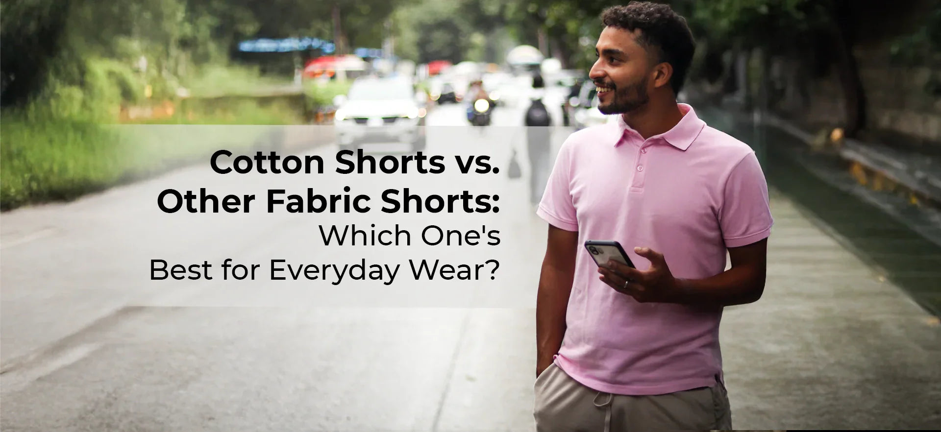Cotton Shorts vs. Other Fabric Shorts: Which Ones Are Best for Everyday Wear?